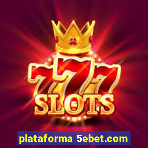 plataforma 5ebet.com